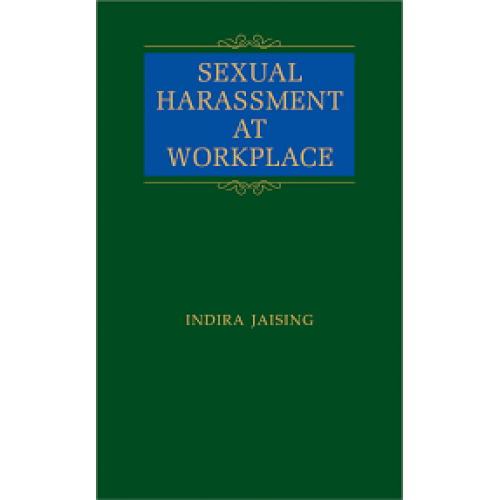 Universal's Commentary on Sexual Harassment at Workplace by Indira Jaising [HB]